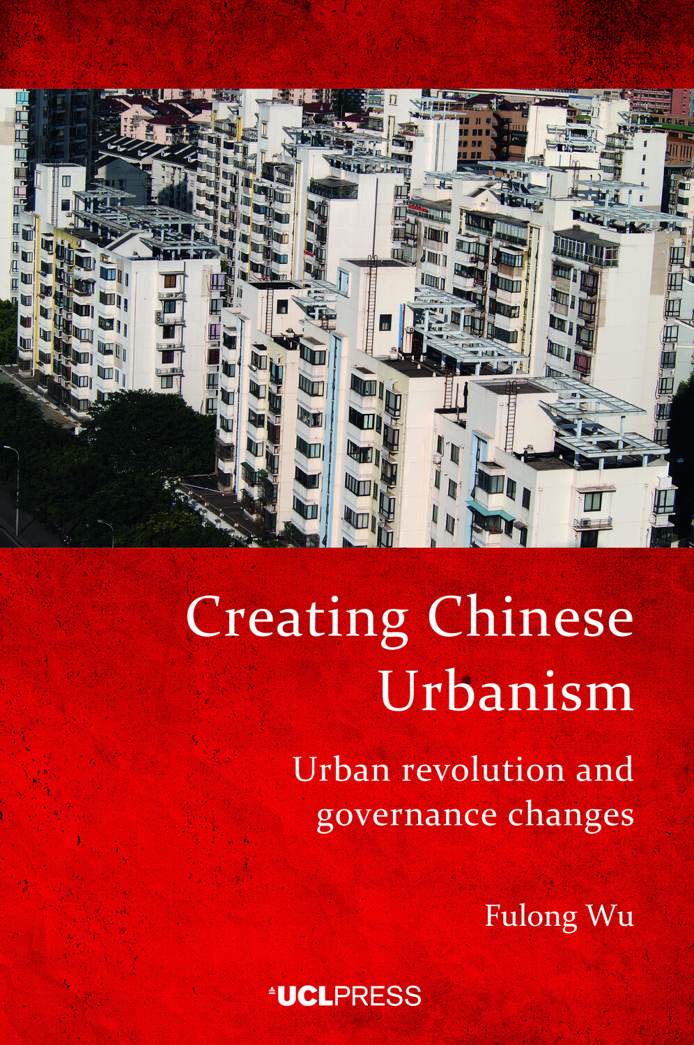 Creating Chinese Urbanism book cover