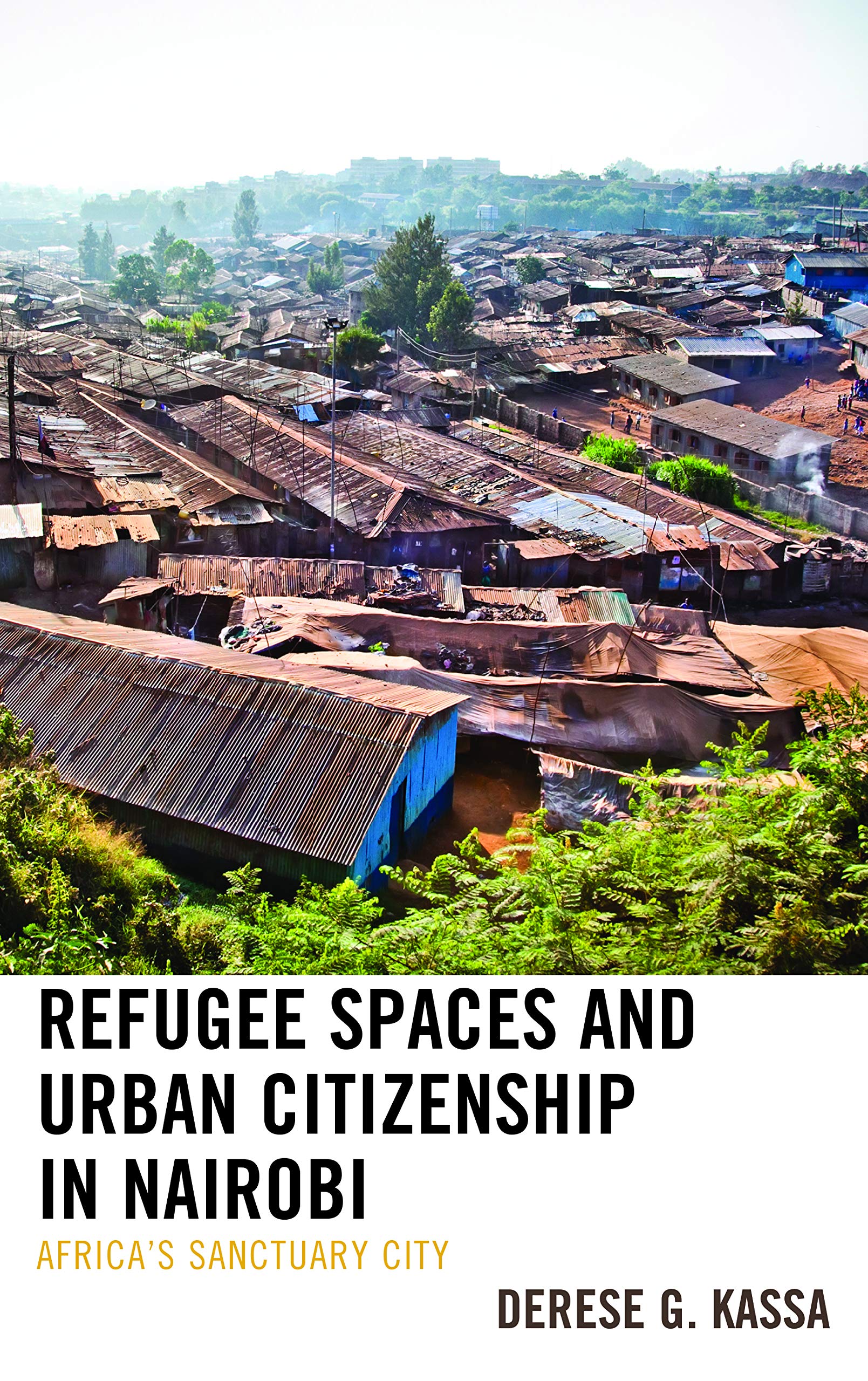 Refugee Spaces and Urban Citizenship in Nairobi book cover