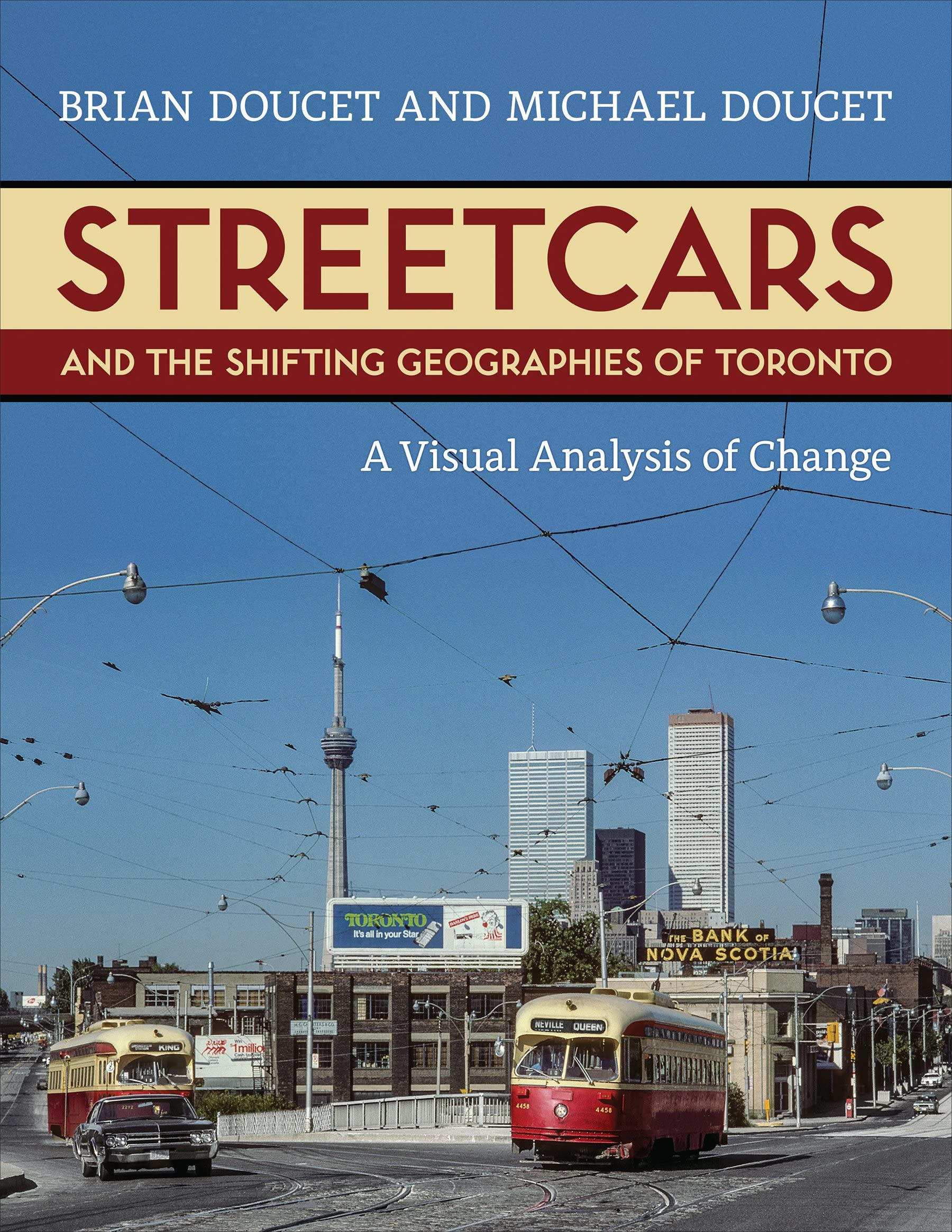 Streetcars and the Shifting Geographies of Toronto book cover