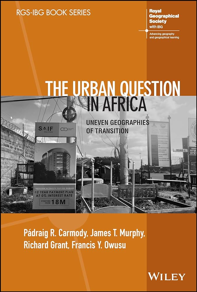 The Urban Question in Africa: Uneven Geographies of Transition book cover